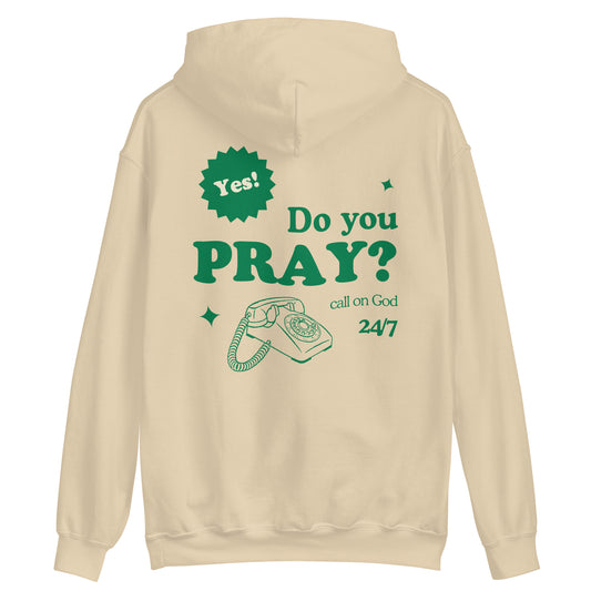 Do You Pray Hoodie