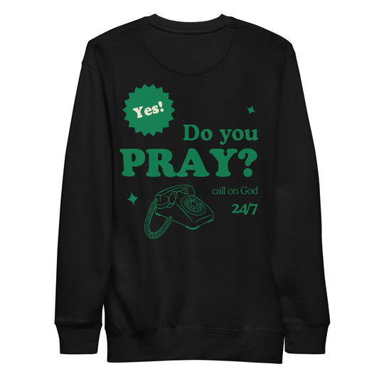 Do You Pray Crew-Neck